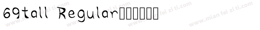 69tall Regular字体转换